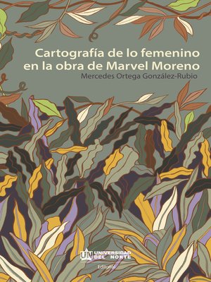 cover image of Cartografía de lo femenino en la obra de Marvel Moreno